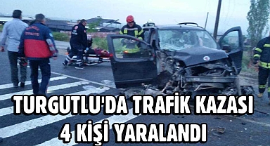 Turgutlu’da Trafik Kazası 4 Kişi Yaralandı