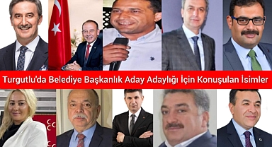 Turgutlu'da Belediye Başkanlık Aday Adaylığı İçin Konuşulan İsimler