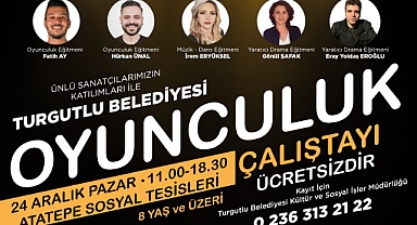 Turgutlu Belediyesi Oyunculuk Çalıştayı’na Ev Sahipliği Yapacak