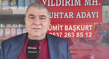 Ümit Başkurt, muhtar adaylığını açıkladı