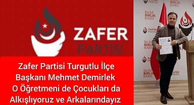 Zafer Partisi İlçe Başkanı Demirlek  O Öğretmeni de O Çocukları da Alkışlıyoruz ve Arkalarındayız