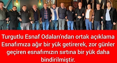 Turgutlu Esnaf Odaları'ndan ortak açıklama