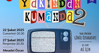 Turgutlu’da Tiyatro Keyfi “Yakından Kumanda 2” İle Yaşanacak