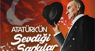 “Atatürk’ün Sevdiği Şarkılar” Turgutlu’da Yankılanacak