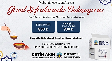 Turgutlu, Bu Ramazan Ayında da Gönül Sofralarında Buluşacak