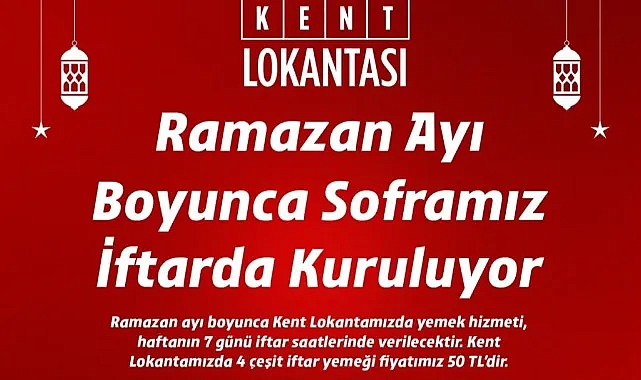 Turgutlu Kent Lokantası Ramazan’da İftar Saatinde Hizmet Verecek